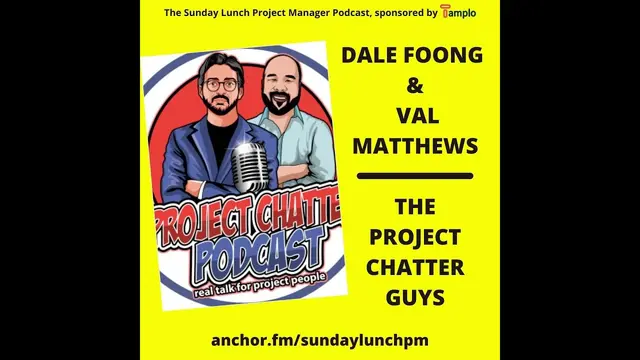 Episode artwork for meets Dale Foong & Val Mathews, The Project Chatter Guys (Part 1)